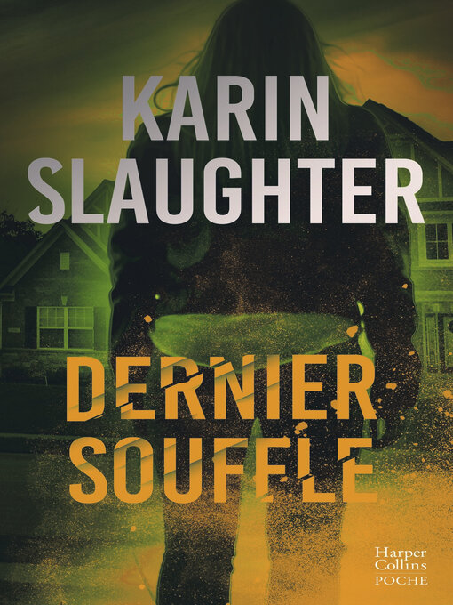 Title details for Dernier souffle by Karin Slaughter - Available